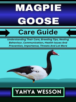 cover image of MAGPIE GOOSE Care Guide